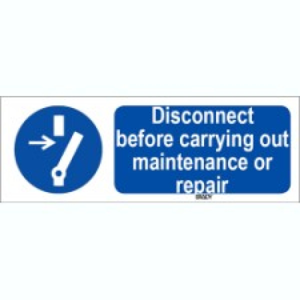 ISO 7010 Sign - Disconnect before carrying out maintenance o...